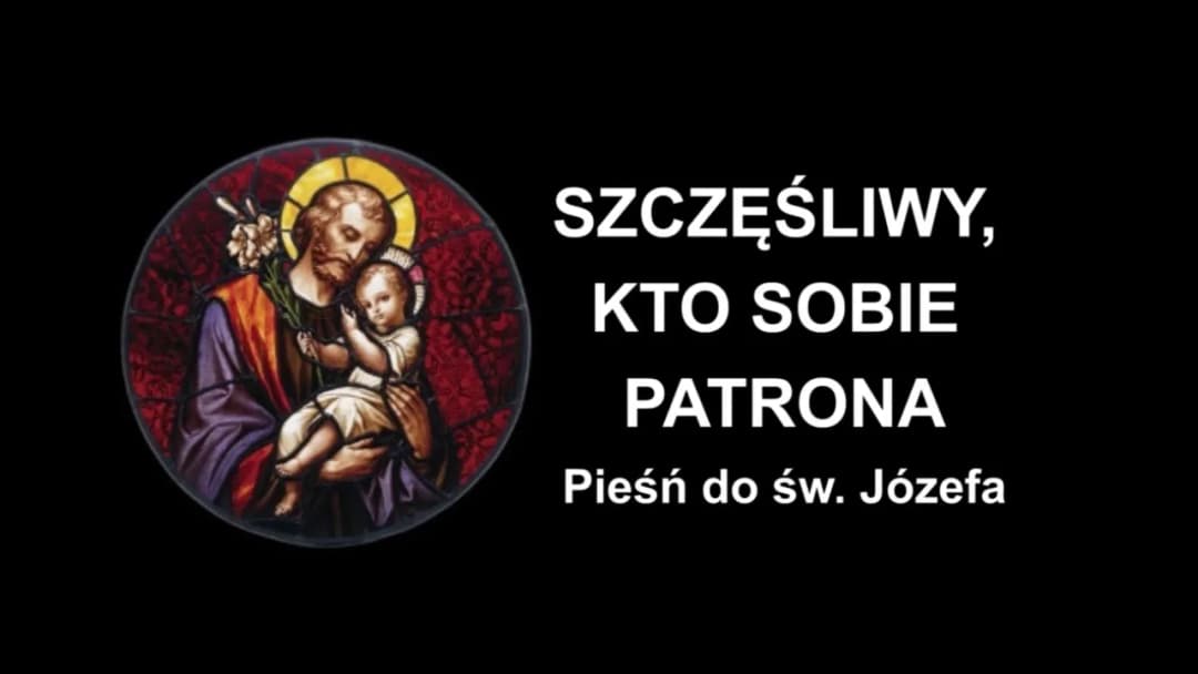 Szczęśliwy kto sobie patrona nuty - znaczenie i historia pieśni
